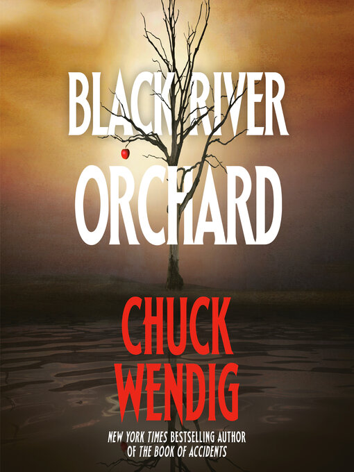 Title details for Black River Orchard by Chuck Wendig - Wait list